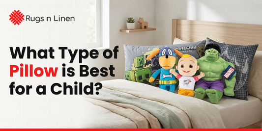 What Type of Pillow is Best for a Child?