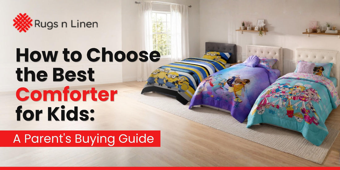 How to Choose the Best Comforter for Kids: A Parent's Buying Guide